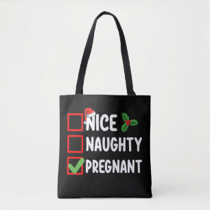 Nice Naughty Pregnty Weihnachtsliste Schwangerscha Tasche
