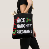 Nice Naughty Pregnty Weihnachtsliste Schwangerscha Tasche (Von Nahem)