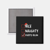 Nice Naughty Puerto Rican Christmas Puerto Rico He Magnet (Vorderseite/Rückseite)