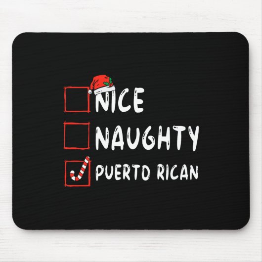 Nice Naughty Puerto Rican Christmas Puerto Rico He Mousepad (Vorne)
