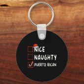 Nice Naughty Puerto Rican Christmas Puerto Rico He Schlüsselanhänger (Vorderseite)