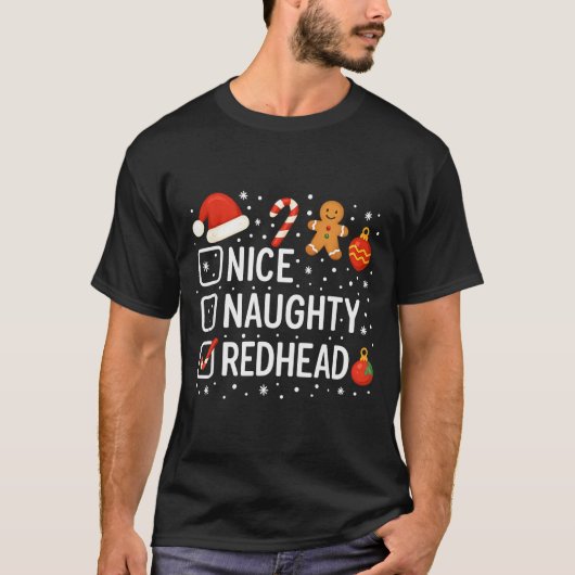 Nice Naughty Redhead Funny Christmas Quote T-Shirt (Vorderseite)