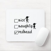 Nice Naughty Redhead - Xmas Geschenk Idee Funny Ch Mousepad (Mit Mouse)