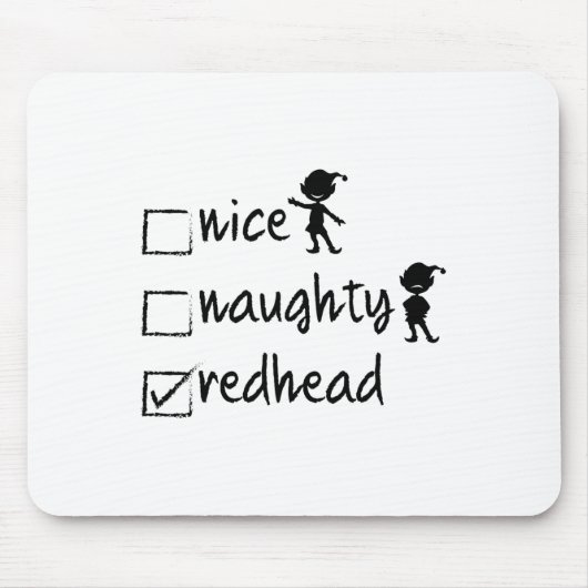Nice Naughty Redhead - Xmas Geschenk Idee Funny Ch Mousepad (Vorne)