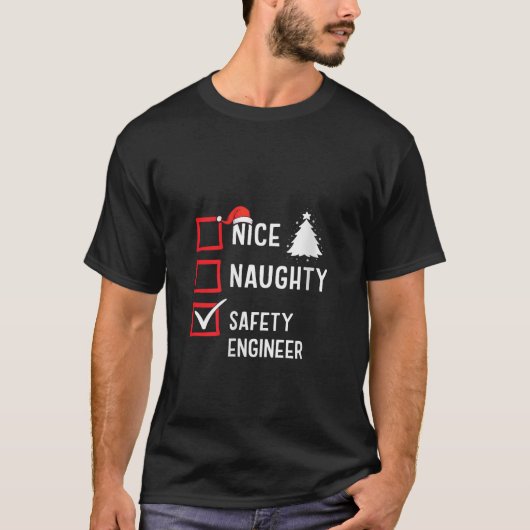 Nice Naughty Safety Engineer Xmas Holiday Santa Co T-Shirt (Vorderseite)