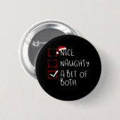 Nice Naughty Santa Hat Humor Vibe  Button (Vorne & Hinten)