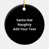 Nice Naughty Santa Hat Humor Vibe Keramik Ornament (Hinten)