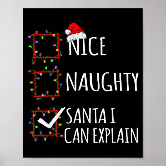 Nice Naughty Santa I Can Explain Christmas List Sa Poster (Vorne)