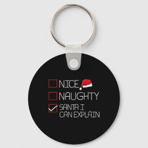 Nice Naughty Santa I kann Weihnachten Pajama erklä Schlüsselanhänger