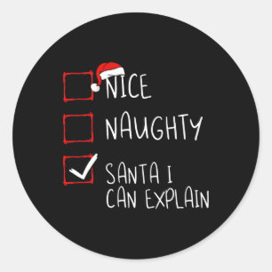 Nice Naughty Santa I kann Weihnachts-Liste erkläre Runder Aufkleber