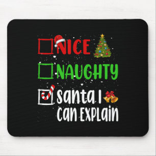 Nice Naughty Santa I kann Weihnachtsliste erklären Mousepad