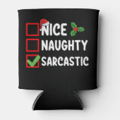 Nice Naughty Sarcastic Weihnachtsliste Sarcaso Dosenkühler (Vorderseite)