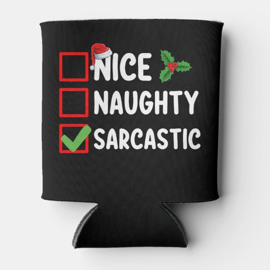 Nice Naughty Sarcastic Weihnachtsliste Sarcaso Dosenkühler (Vorderseite)