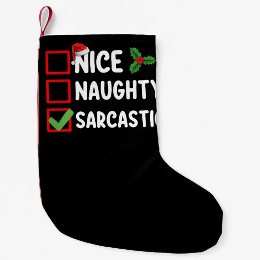 Nice Naughty Sarcastic Weihnachtsliste Sarcaso Kleiner Weihnachtsstrumpf (Vorderseite)