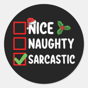 Nice Naughty Sarcastic Weihnachtsliste Sarcaso Runder Aufkleber