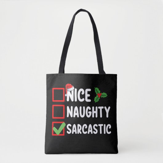 Nice Naughty Sarcastic Weihnachtsliste Sarcaso Tasche (Vorderseite)