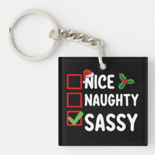 Nice Naughty Sassy Weihnachtsliste Weihnachten Wei Schlüsselanhänger