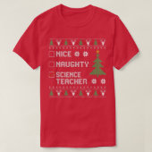 Nice Naughty Science Teacher Ugly Weihnachten Schw T-Shirt (Design vorne)