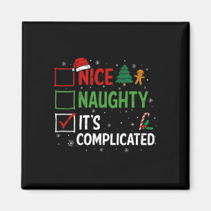 Nice Naughty seine komplizierte Weihnachtsliste Sa Magnet