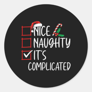 Nice Naughty seine komplizierte Weihnachtsliste Sa Runder Aufkleber