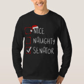 Nice Naughty Senator Christmas List Xmas Santa T-Shirt (Vorderseite)
