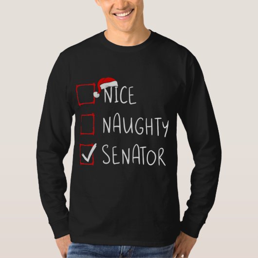 Nice Naughty Senator Christmas List Xmas Santa T-Shirt (Vorderseite)