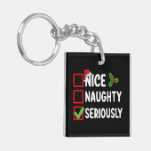 Nice Naughty Serious Weihnachtsliste Schlüsselanhänger (Vorderseite links)