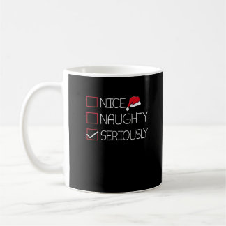 Nice Naughty Seriously Christmas Modern Style Kaffeetasse