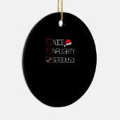 Nice Naughty Seriously Christmas Modern Style Keramik Ornament (Rechts)