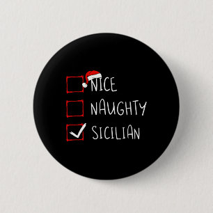 Nice Naughty Sizilian Christmas Sizilien Heritage Button
