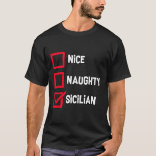 Nice Naughty Sizilian Funny Christmas List Sizilie T-Shirt