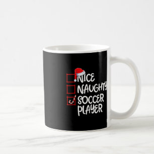 Nice Naughty Soccer Player Fun Fußball Weihnachten Kaffeetasse
