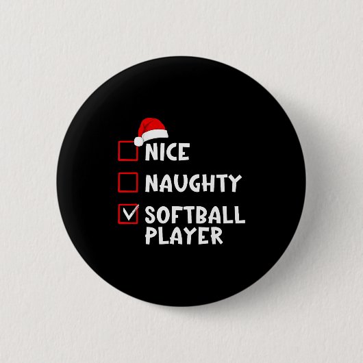 Nice Naughty Softball Player Funny Christmas List Button (Vorderseite)