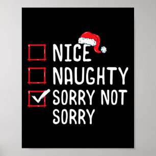 Nice Naughty Sorry nicht Sorry Weihnachtsliste Poster