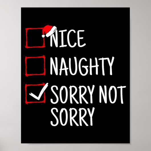 Nice Naughty Sorry Not Sorry Funny Christmas Poster (Vorne)