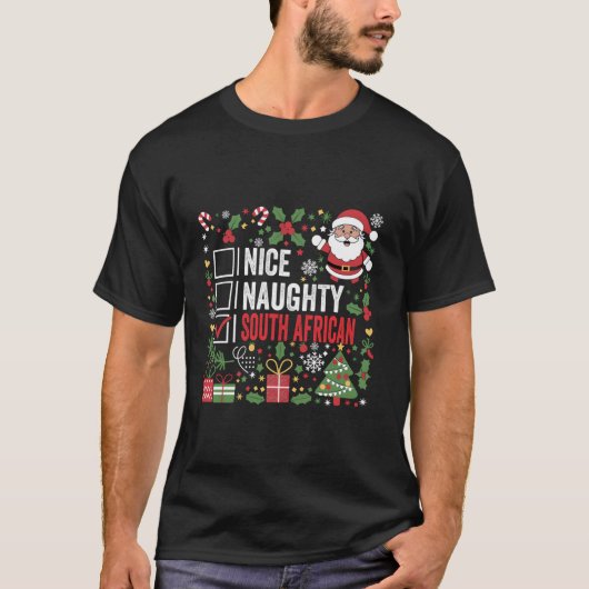 Nice Naughty South African Christmas Santa South A T-Shirt (Vorderseite)
