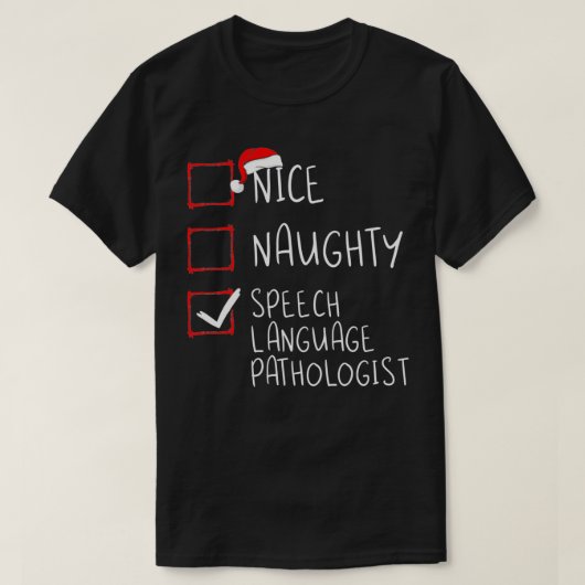 Nice Naughty Speech Sprachpathologe Weihnachten T-Shirt (Design vorne)