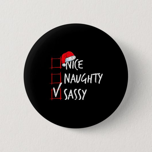 Nice Naughty Sy Christmas List Santa Costume Xmas Button (Vorderseite)