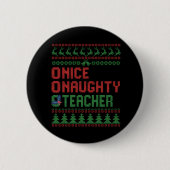 Nice Naughty Teacher Funny Christmas Matching Gesc Button (Vorderseite)