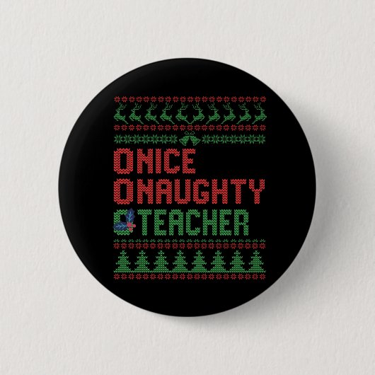 Nice Naughty Teacher Funny Christmas Matching Gesc Button (Vorderseite)