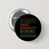 Nice Naughty Teacher Funny Christmas Matching Gesc Button (Vorne & Hinten)