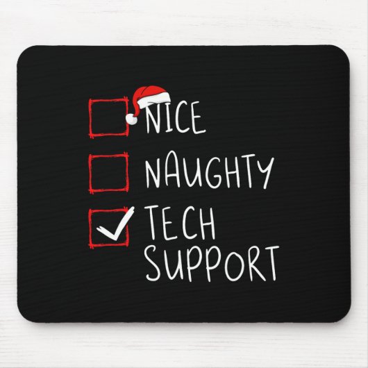 Nice Naughty Tech Support Weihnachtskundenservice Mousepad (Vorne)