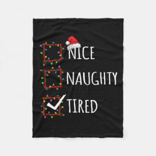 Nice Naughty Tired Christmas List Santa Claus Funn Fleecedecke