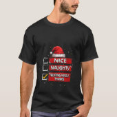Nice Naughty Treating Myself Thanks Christmas List T-Shirt (Vorderseite)