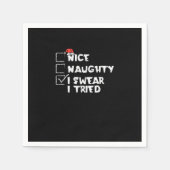 Nice Naughty Tried My Best Holiday Humor  Serviette (Vorderseite)
