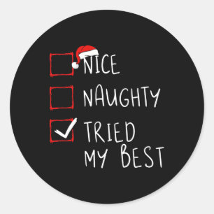 Nice Naughty Trip My Best Christmas List Xmas San Runder Aufkleber