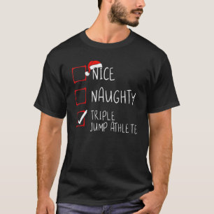 Nice Naughty Triple Jump Athlete Weihnachtsliste S T-Shirt