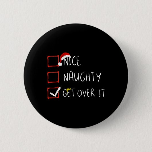 Nice Naughty überholen 2024 Funny Trump Won Xmas Button (Vorderseite)