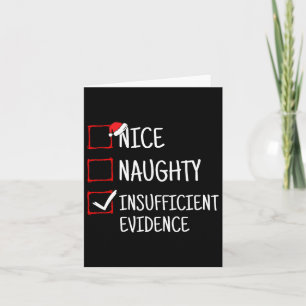 Nice Naughty Ungenügend Beweise Funny Christmas Karte