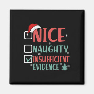 Nice Naughty Ungenügend Beweise Funny Christmas Magnet